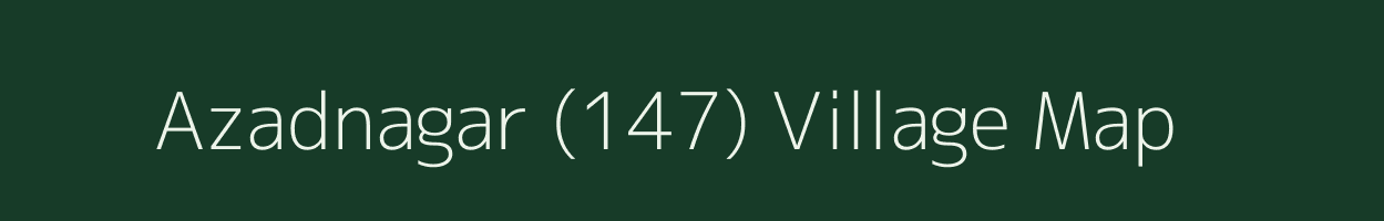 Azadnagar (147) village map in Haryana