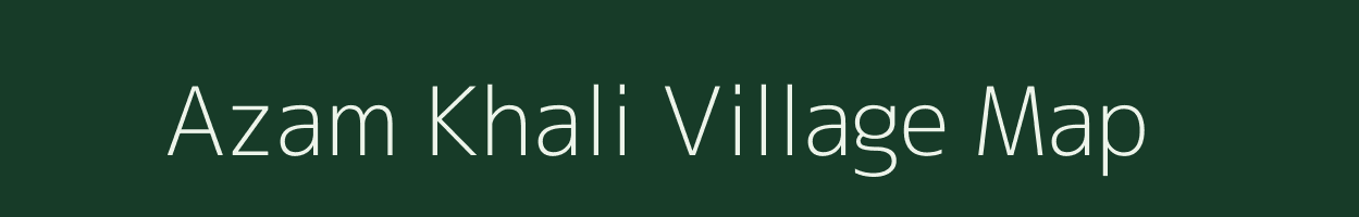 Azam Khali village map in West Bengal