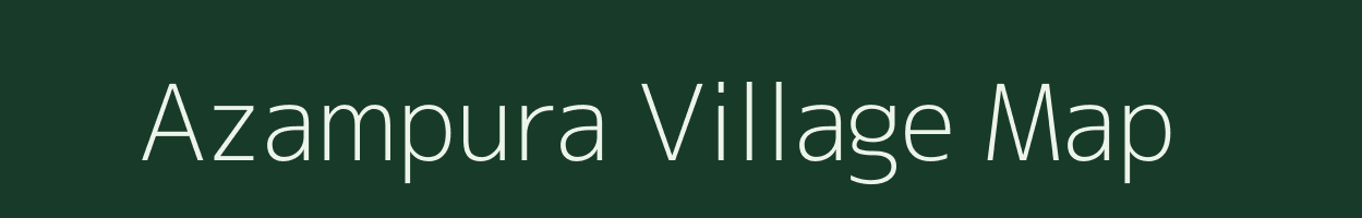 Azampura village map in Madhya Pradesh