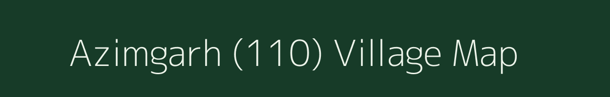 Azimgarh (110) village map in Punjab