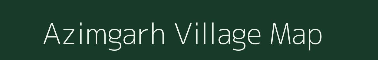 Azimgarh village map in Jharkhand