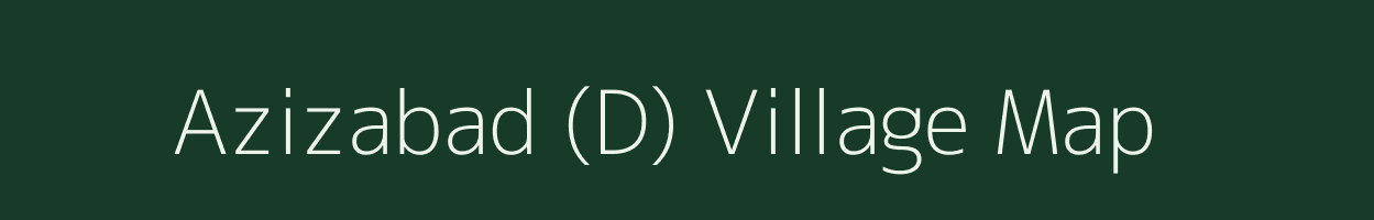 Azizabad (D) village map in Maharashtra