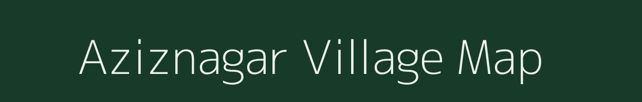 Aziznagar village map in Andhra Pradesh