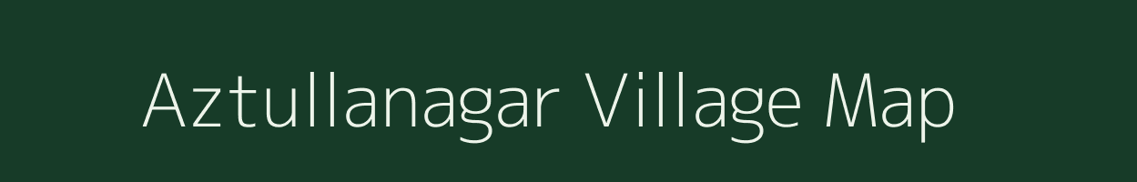 Aztullanagar village map in West Bengal