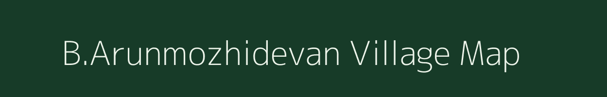 B.Arunmozhidevan village map in Tamil Nadu