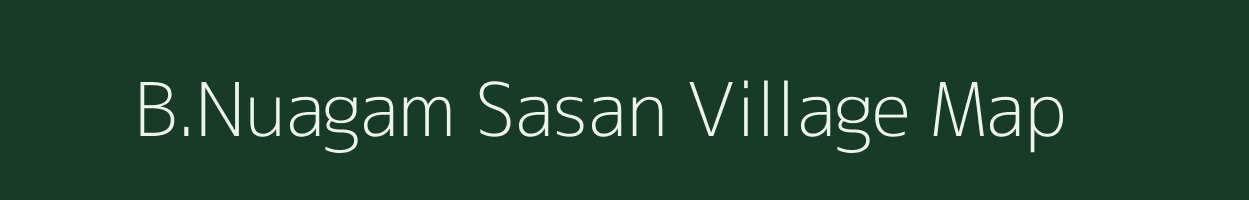 B.Nuagam Sasan village map in Odisha