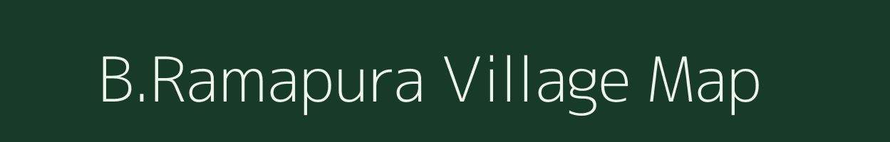 B.Ramapura village map in Karnataka