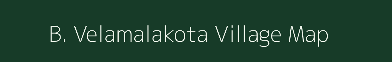 B. Velamalakota village map in Andhra Pradesh