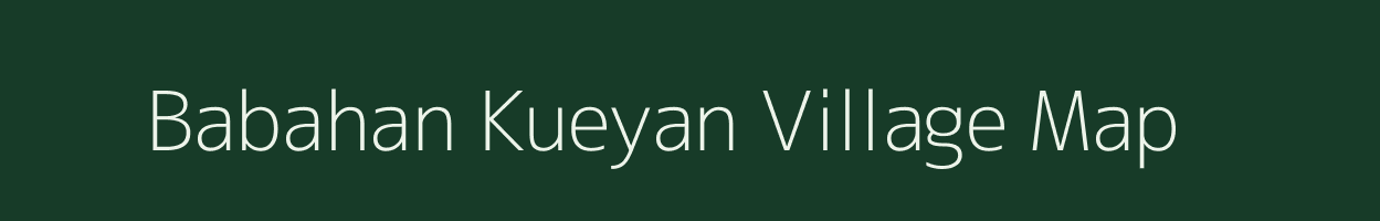 Babahan Kueyan village map in Uttar Pradesh