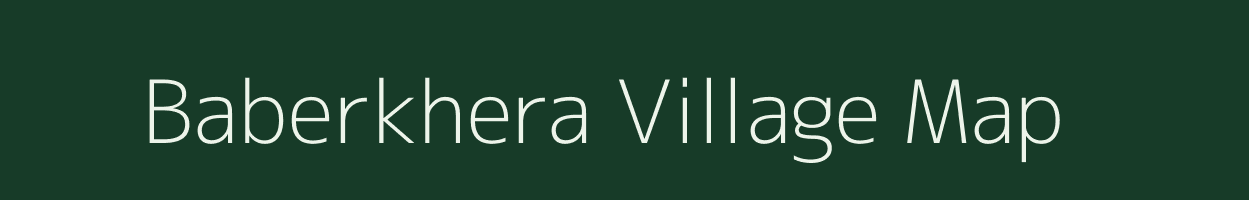 Baberkhera village map in Uttarakhand