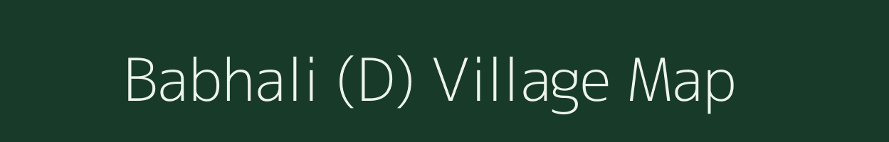 Babhali (D) village map in Maharashtra