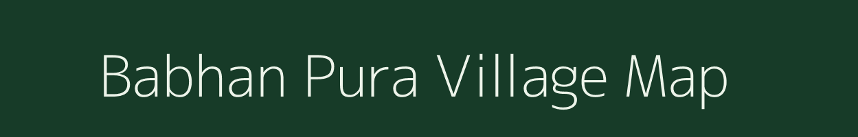 Babhan Pura village map in Uttar Pradesh