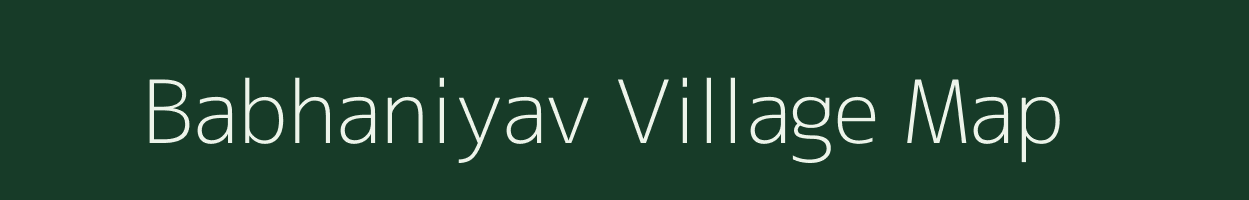 Babhaniyav village map in Uttar Pradesh