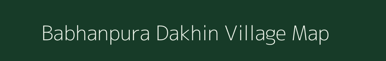 Babhanpura Dakhin village map in Uttar Pradesh