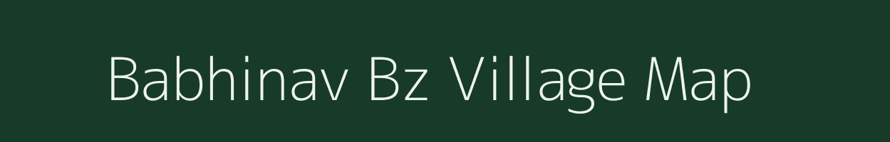 Babhinav Bz village map in Uttar Pradesh