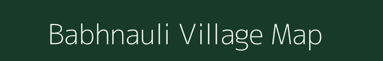 Babhnauli village map in Uttar Pradesh