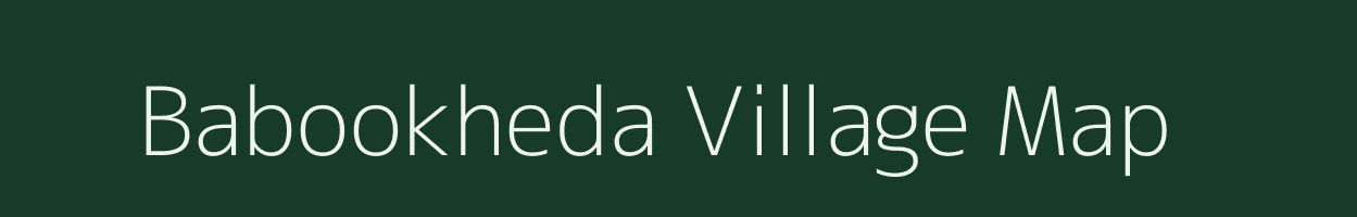 Babookheda village map in Madhya Pradesh