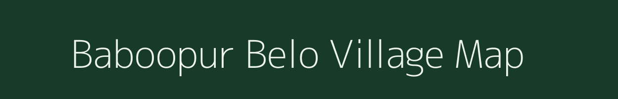 Baboopur Belo village map in Uttar Pradesh