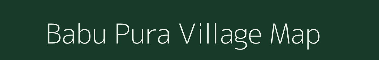 Babu Pura village map in Uttar Pradesh