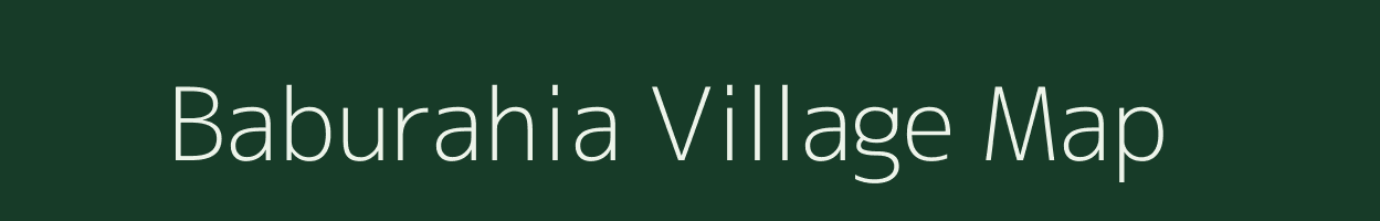 Baburahia village map in Uttar Pradesh