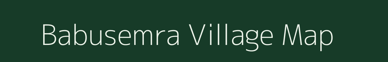 Babusemra village map in Chhattisgarh