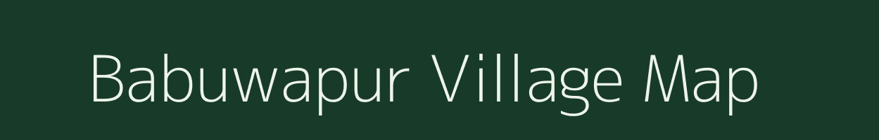 Babuwapur village map in Uttar Pradesh
