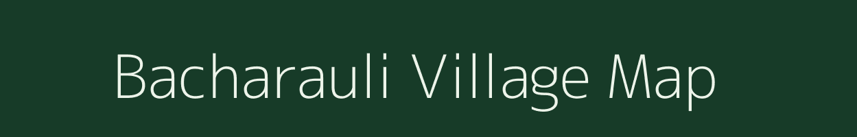 Bacharauli village map in Uttar Pradesh