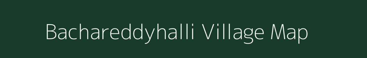 Bachareddyhalli village map in Karnataka