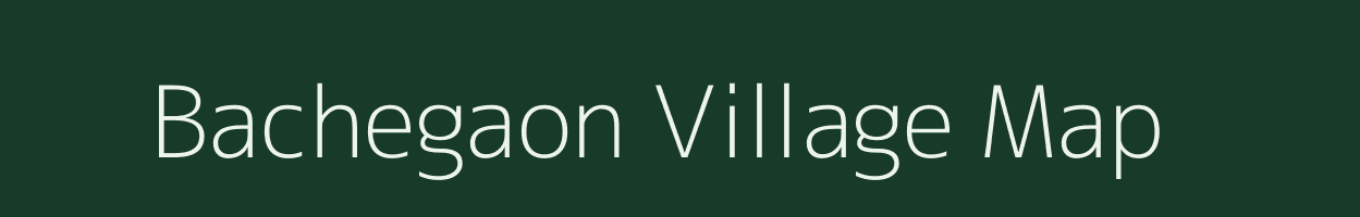 Bachegaon village map in Maharashtra