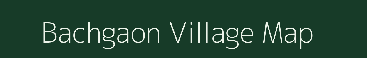 Bachgaon village map in Madhya Pradesh