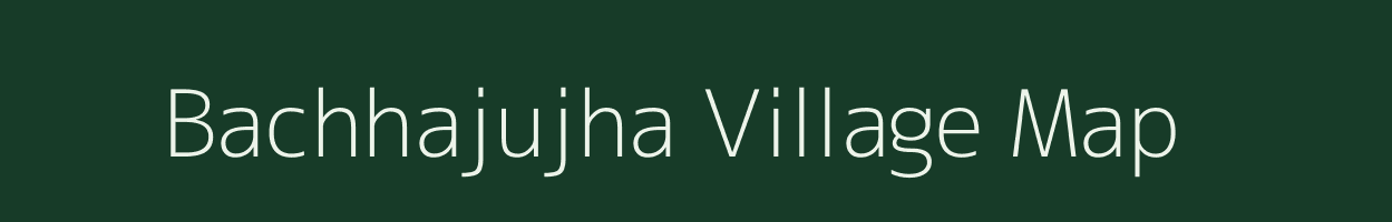 Bachhajujha village map in Odisha