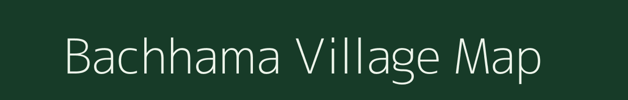 Bachhama village map in Madhya Pradesh