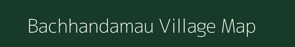 Bachhandamau village map in Uttar Pradesh