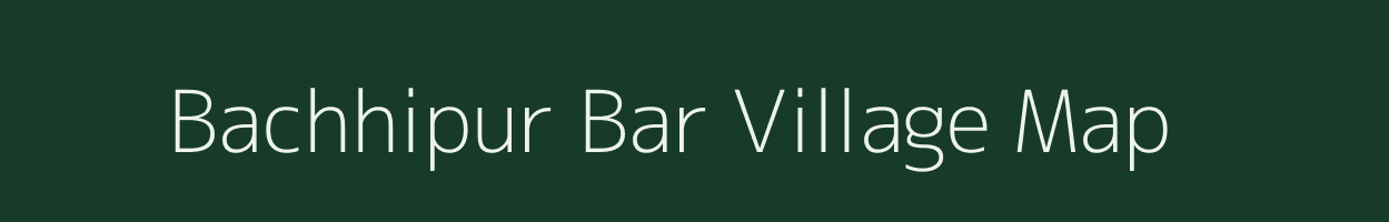 Bachhipur Bar village map in West Bengal