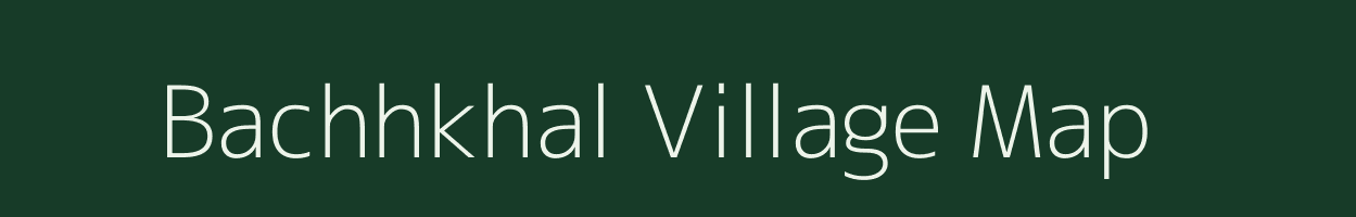 Bachhkhal village map in Madhya Pradesh