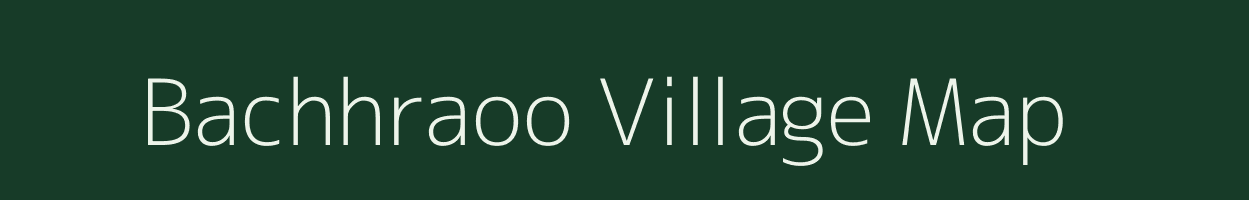 Bachhraoo village map in Rajasthan