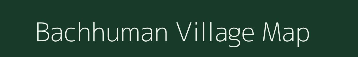 Bachhuman village map in Bihar