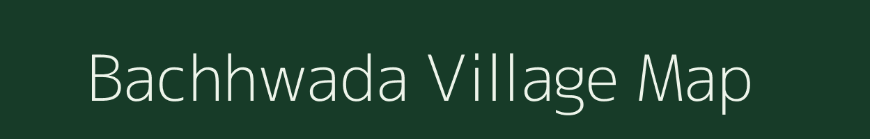 Bachhwada village map in Madhya Pradesh