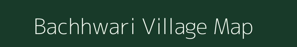 Bachhwari village map in Rajasthan