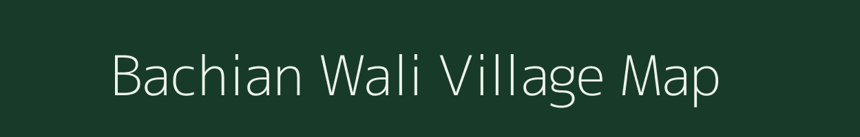Bachian Wali village map in Jammu & Kashmir