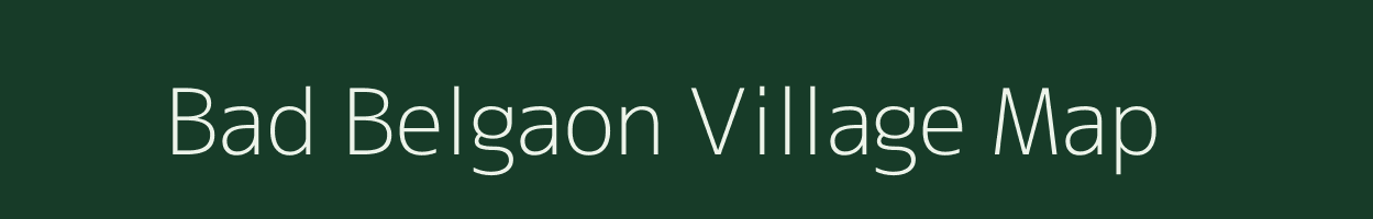 Bad Belgaon village map in West Bengal