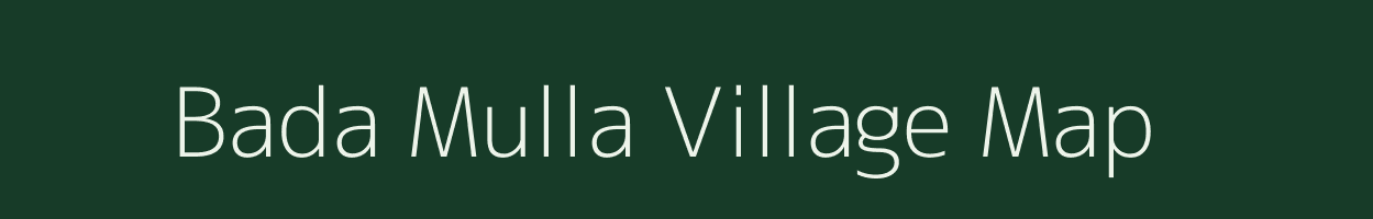 Bada Mulla village map in Jammu & Kashmir