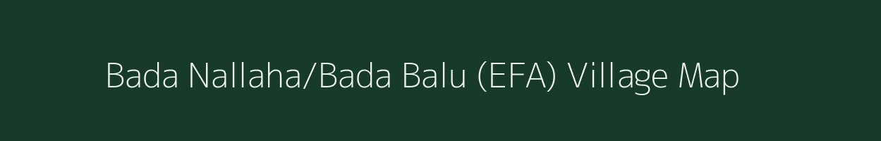 Bada Nallaha/Bada Balu (EFA) village map in Andaman & Nicobar Islands