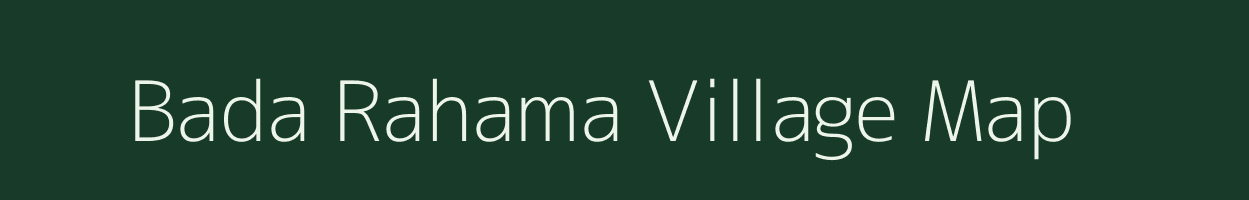 Bada Rahama village map in Odisha