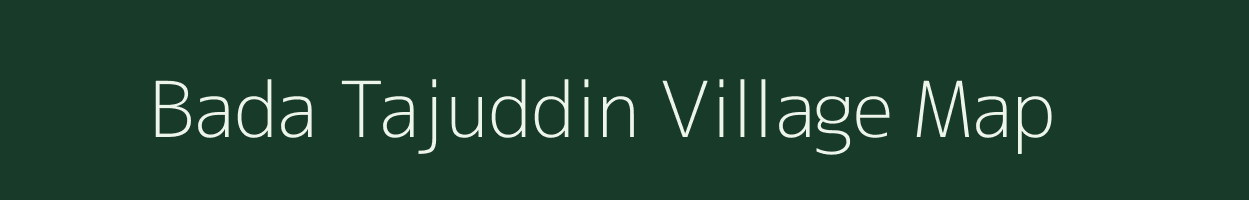 Bada Tajuddin village map in Uttar Pradesh