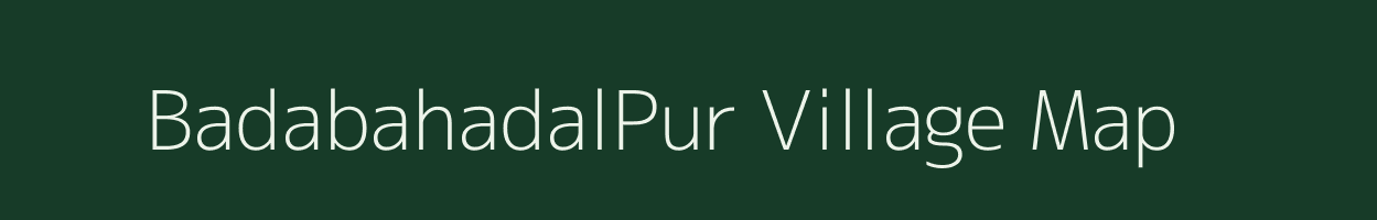 BadabahadalPur village map in Odisha