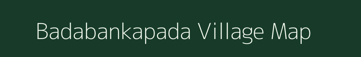 Badabankapada village map in Odisha