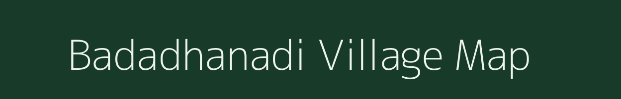 Badadhanadi village map in Odisha