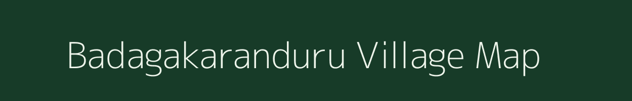 Badagakaranduru village map in Karnataka