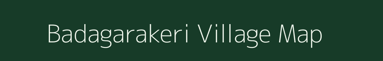 Badagarakeri village map in Karnataka